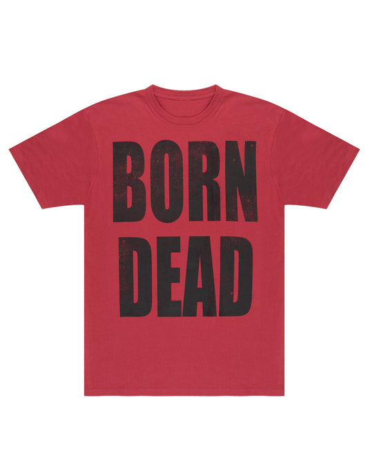 BORN DEAD T SHIRT (RED)